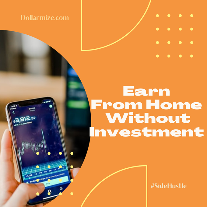 Earn Money From Home Without Investment